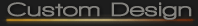Custom Design